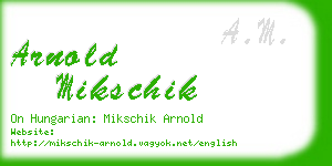 arnold mikschik business card